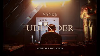 VANDE  Udun Der (Official Music Video)
