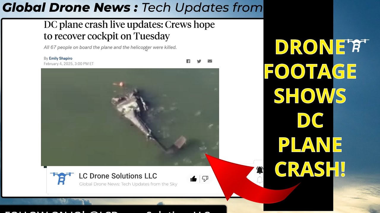 DC Plane Crash Shocking | Drone Footage Reveals Wreckage Investigators ...