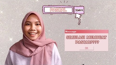SIMULASI MEMBUAT PROGRAM MELALUI BAHASA PEMROGRAMAN PASCAL (Tugas Algoritma dan Pemrograman Trstr)