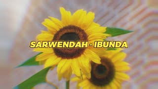 SARWENDAH - IBUNDA (Lirik Video)