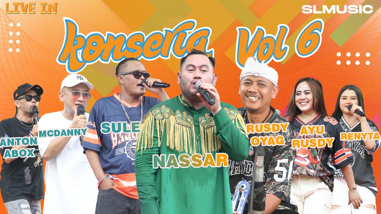 FULL KONSERIA VOL 6 KING NASSAR
