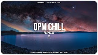 OPM CHILL LOFI PLAYLIST 2021 - Sunset Vibes (Arthur Nery, Adie, Emman, Zack Tabudlo,...)