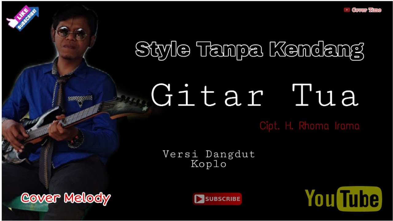 Gitar Tua • Cover Melody • Tanpa Kendang / Non Kendang