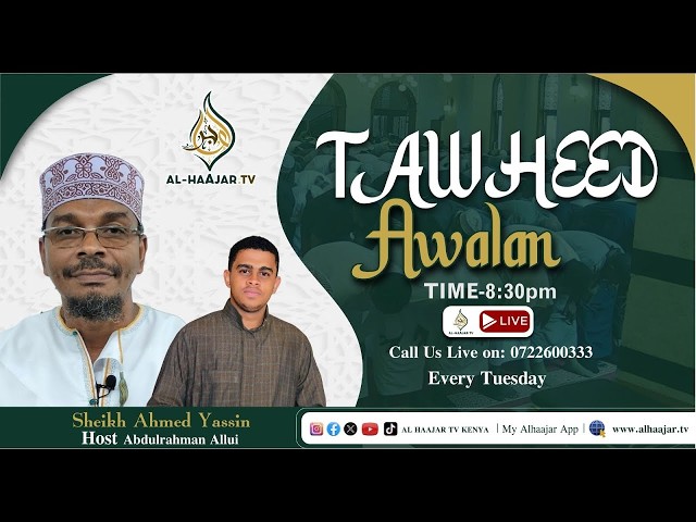 📺🔴#LIVE:  TAWHEED AWALAN ||  || DUKTUR AHMED YASSIN & HATEEB PRESENTER001