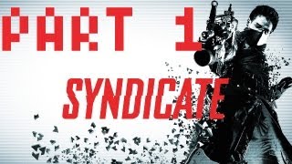 Syndicate Gameplay Walkthrough - Part 1 - Intro [Milestone 1] Wakeup Call