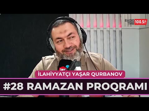 28. Ramazan proqramı (06.04.2024) | İlahiyyatçı Yaşar Qurbanov