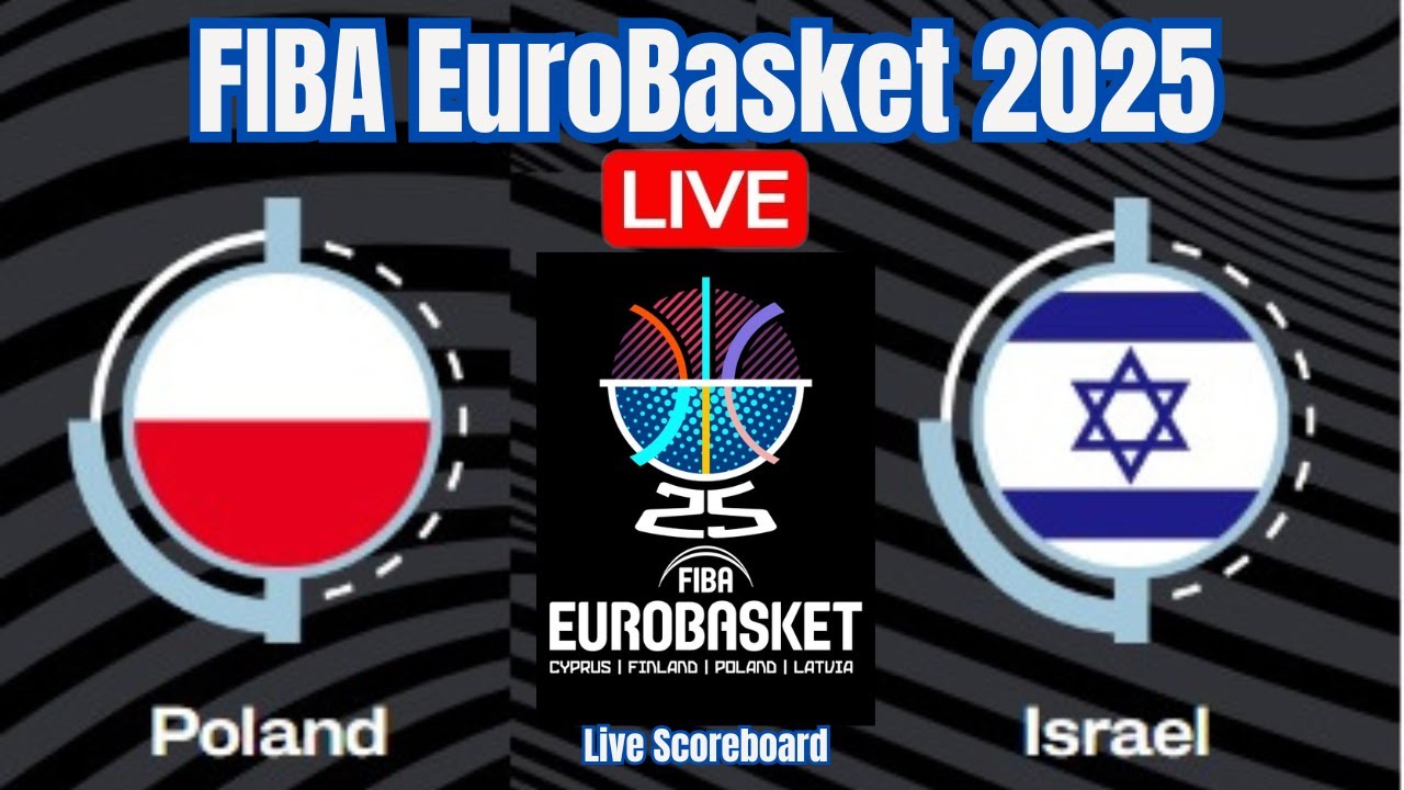 Live: Poland Vs Israel | FIBA EuroBasket 2025 | Live Scoreboard | Play By Play