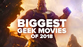 Biggest geek movies of 2018