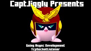 C# [D] 01 - Going Async Redux -  TcpSocketListener
