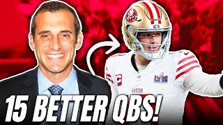 🤯 Doug Gottlieb Believes There Are 15 BETTER QBs Than 49ers Brock Purdy