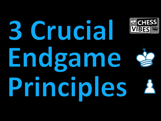 7 Most Important Endgame Principles - TheChessWorld