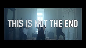 Birth Of Heroes - This Is Not The End (Official Video)