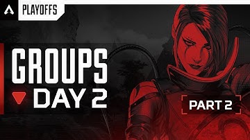 ALGS Year 4 Split 1 Playoffs | Day 2 Group Stage Part Two | Apex Legends