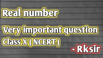 Real number l very important question l part 1 l class X l Rksir