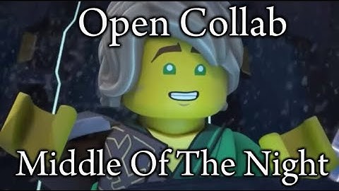 100 Subs Open Collab | Ninjago Lloyd Edit | Middle of the Night
