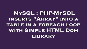 MySQL : PHP-MySQL inserts "Array" into a table in a foreach loop with Simple HTML Dom library