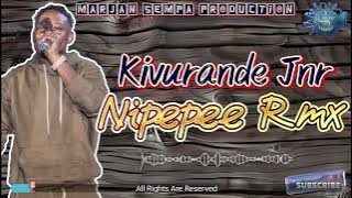 Nipepee Rmx - KIVURANDE Jnr. ( Music Audio) MARJAN SEMPA