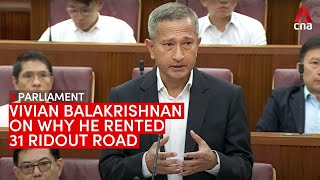 Dr Vivian Balakrishnan on why he rented the 31 Ridout Road bungalow | Full speech