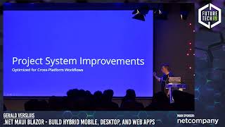 Future Tech 2022: Gerald Versluis - .NET MAUI Blazor - Build Hybrid Mobile, Desktop, and Web apps
