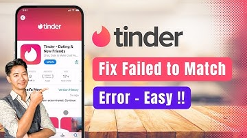 Tinder – How to Fix “Failed to Match” Error on Tinder in 2025