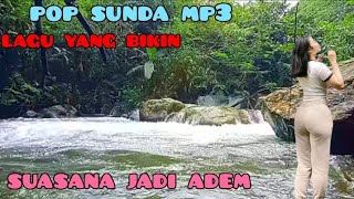 pop sunda mp3 lagu yang bikin suasana jadi adem