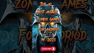 Top 10 Most Horror Zombie Games For Andriod in 2023 #gaming #zombiesurvival screenshot 3