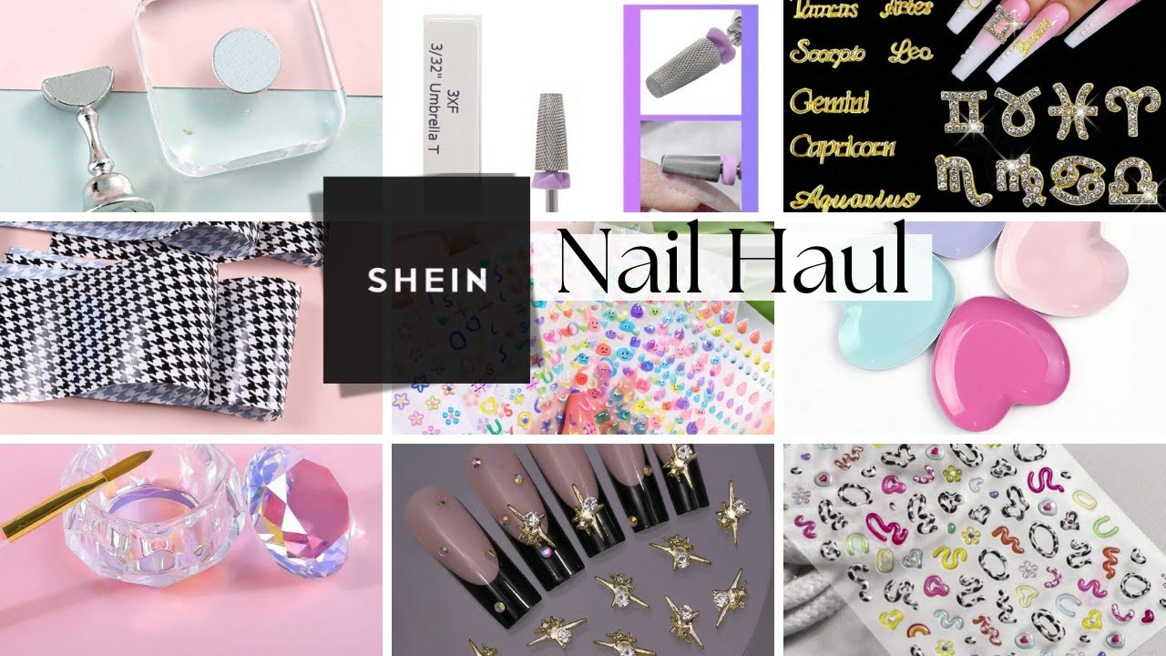 Shein Nail Haul & Organization