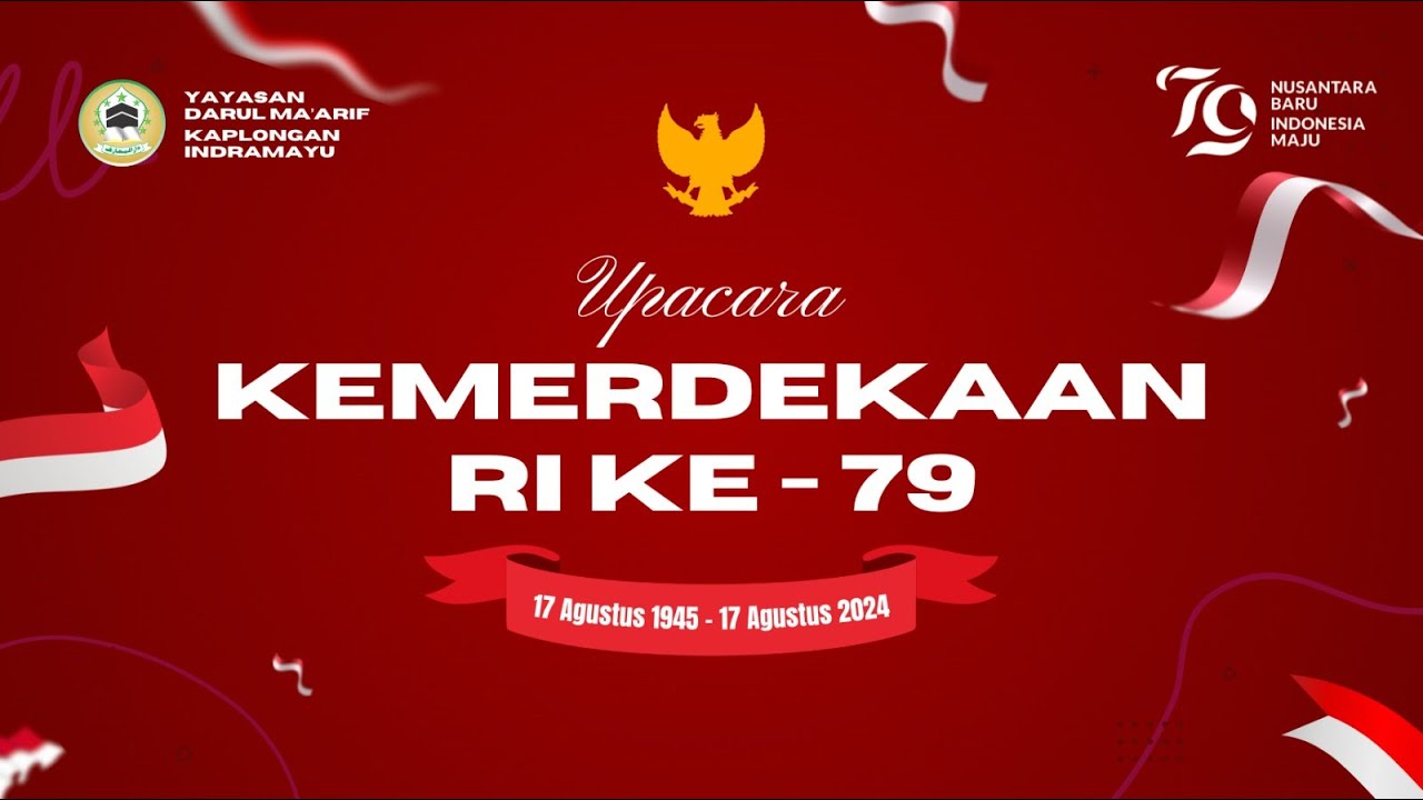 UPACARA MEMPERINGATI HUT RI KE 79 | PONTREN DARUL MA'ARIF 2024