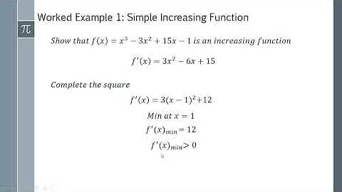 How to Prove that a Function is Always Increasing or Decreasing