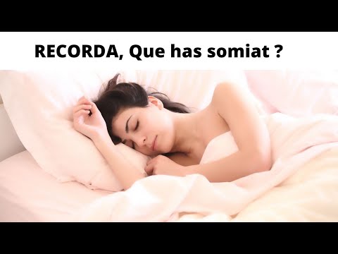 Vídeo: Com Recordar Els Somnis