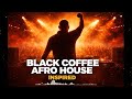 🔥 DEEP AFRO MELODIC HOUSE 2026 - HYPNOTIC &amp; MELODIC SET BLACK NIGHTS (BLACK COFFEE INSPIRED) 🔥