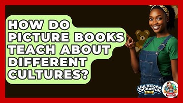 How Do Picture Books Teach About Different Cultures? - Childhood Education Zone