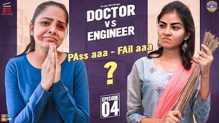 Pass aaa - Fail aaa || DOCTOR v/s ENGINEER Web Series || Episode 4 || E3 Studios || Tamada Media