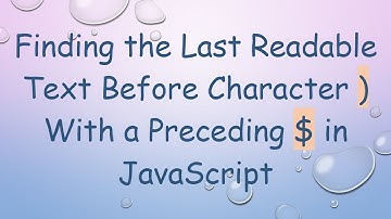 Finding the Last Readable Text Before Character ) With a Preceding $ in JavaScript