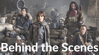 All Behind the Scenes - Rogue One: A Star Wars Story 2016