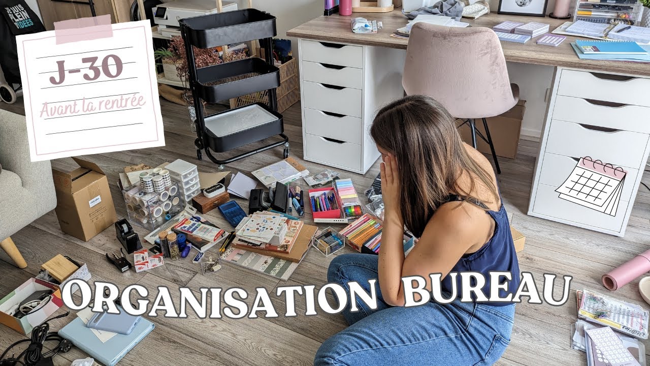 Motivation rangement | On organise ensemble mon bureau !