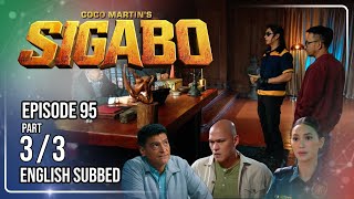 Coco Martin's Sigabo | Episode 95 (3/3) | October 30, 2026