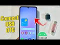How to Connect &amp; Use USB OTG on Android to Transfer Files! 