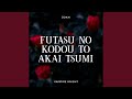 Futatsu no Kodou to Akai Tsumi (From "Vampire Knight")