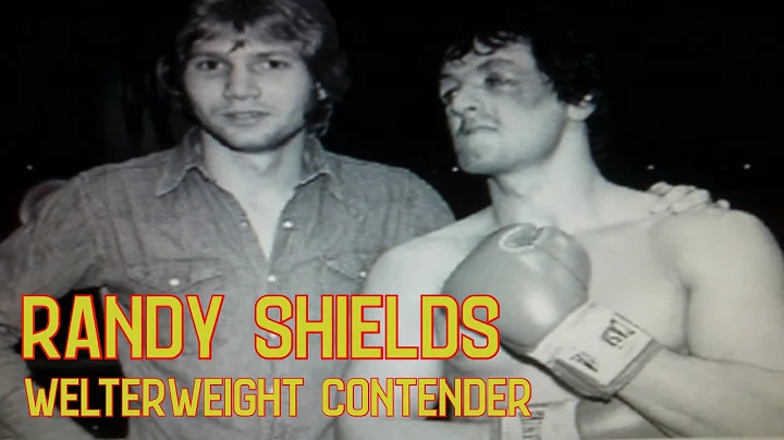 Randy Shields - Boxing's Hollywood Connection