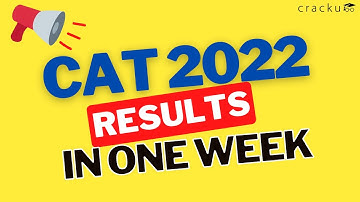 CAT 2022 Results Before This Date | As per CAT 2022 Convener
