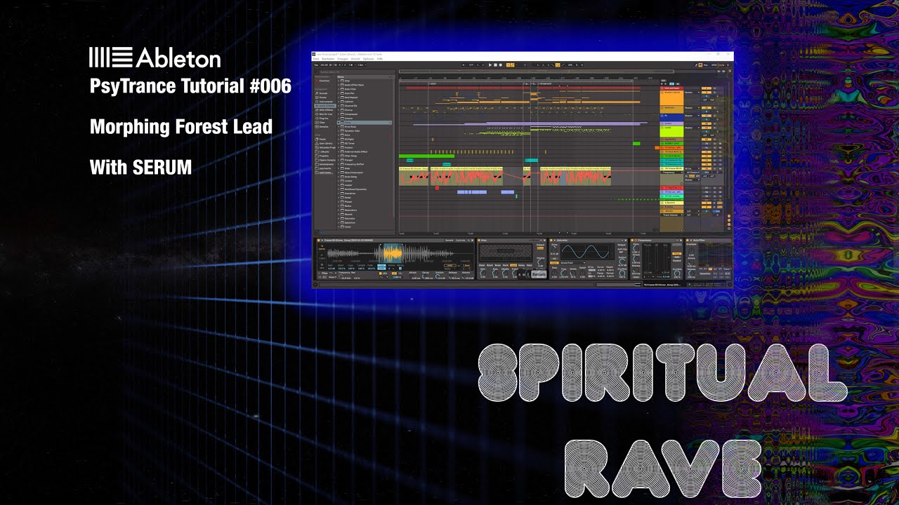 Ableton Live - PsyTrance Tutorial #6 Morphing Forest Lead with Serum ...