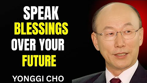 Declare Blessings Over Your Future!Blessed Morning Prayer!Dr David Yonggi Cho 