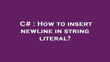 C# : How to insert newline in string literal?