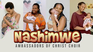 NASHIMWE Official Video, Ambassadors of Christ Choir2021. Copyright Reserved