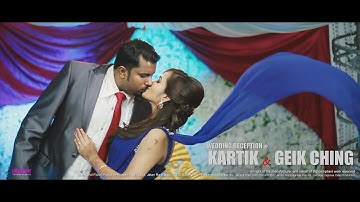 Kartik & Geik Ching wedding reception highlight by Digimax Video Productions