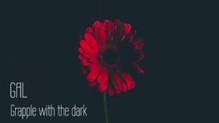 Download Lagu GAL ABALLI  - GRAPPLE WITH THE DARK MP3