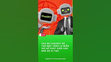 Cha đẻ #ChatGPT #OpenAI phát hành công cụ để phát hiện văn bản do AI viết #shorts