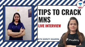 Live Interview with MNS selected candidate of 2021 | MNS 2022 |  Shruti Sharma | Unacademy MNS