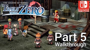 [Walkthrough Part 5] The Legend of Heroes: Trails from Zero (Nintendo Switch) No Commentary